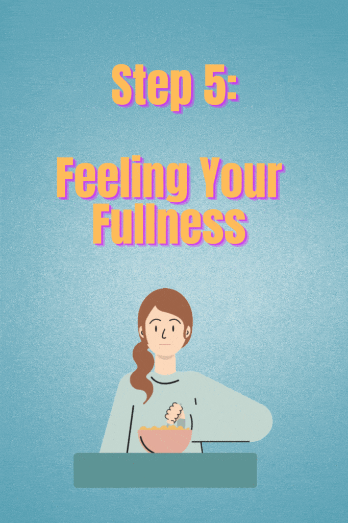 5 Tips For Recognizing When You Are Feeling Full - Respecting Your Body