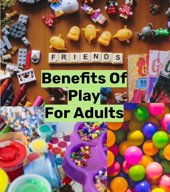 Benefits of Play For Adults